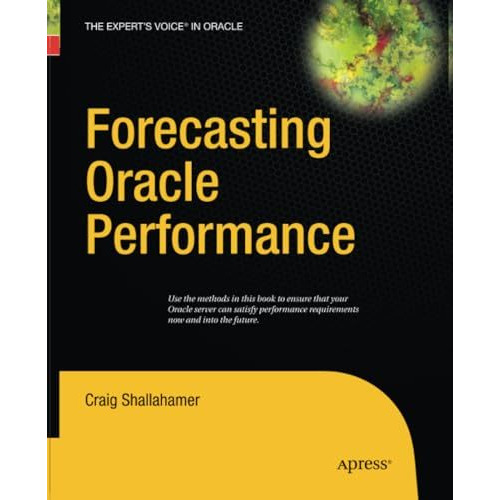 Forecasting Oracle Performance [Paperback]