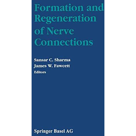 Formation and Regeneration of Nerve Connections [Paperback]