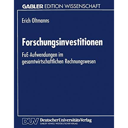 Forschungsinvestitionen: FuE-Aufwendungen im gesamtwirtschaftlichen Rechnungswes [Paperback]