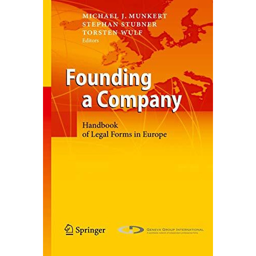 Founding a Company: Handbook of Legal Forms in Europe [Hardcover]