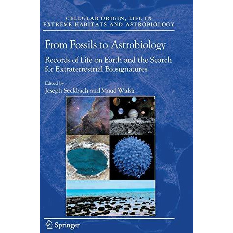 From Fossils to Astrobiology: Records of Life on Earth and the Search for Extrat [Hardcover]