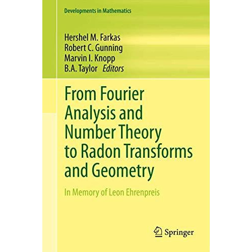 From Fourier Analysis and Number Theory to Radon Transforms and Geometry: In Mem [Hardcover]