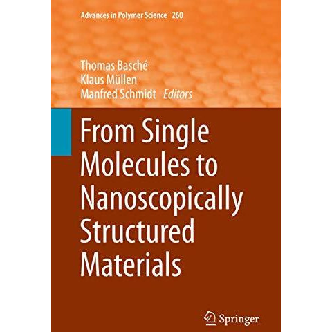 From Single Molecules to Nanoscopically Structured Materials [Hardcover]