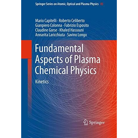 Fundamental Aspects of Plasma Chemical Physics: Kinetics [Paperback]