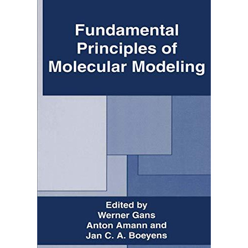 Fundamental Principles of Molecular Modeling [Hardcover]