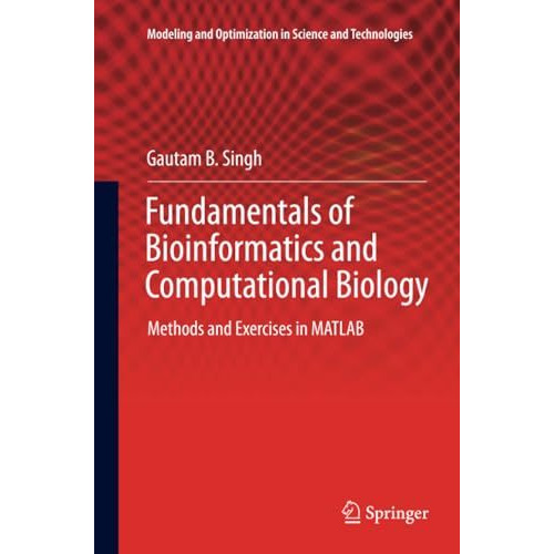 Fundamentals of Bioinformatics and Computational Biology: Methods and Exercises  [Paperback]