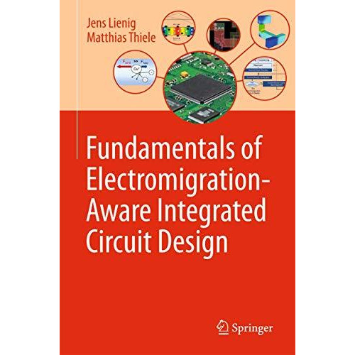 Fundamentals of Electromigration-Aware Integrated Circuit Design [Hardcover]