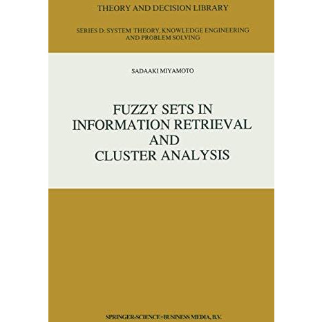 Fuzzy Sets in Information Retrieval and Cluster Analysis [Paperback]