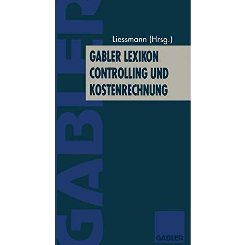 Gabler Lexikon Controlling und Kostenrechnung [Paperback]