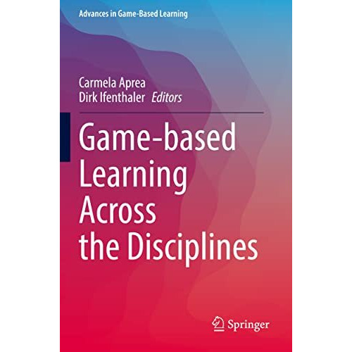 Game-based Learning Across the Disciplines [Paperback]