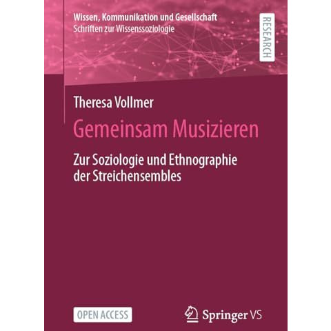 Gemeinsam Musizieren: Zur Soziologie und Ethnographie der Streichensembles [Paperback]