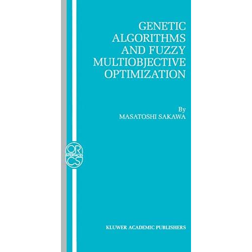 Genetic Algorithms and Fuzzy Multiobjective Optimization [Paperback]