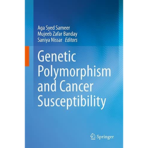 Genetic Polymorphism and cancer susceptibility [Hardcover]