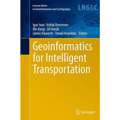 Geoinformatics for Intelligent Transportation [Paperback]