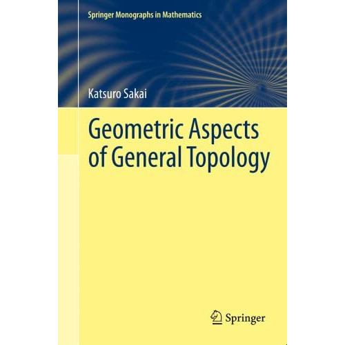 Geometric Aspects of General Topology [Hardcover]