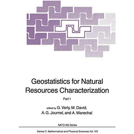 Geostatistics for Natural Resources Characterization: Part 1 [Paperback]