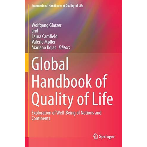 Global Handbook of Quality of Life: Exploration of Well-Being of Nations and Con [Hardcover]