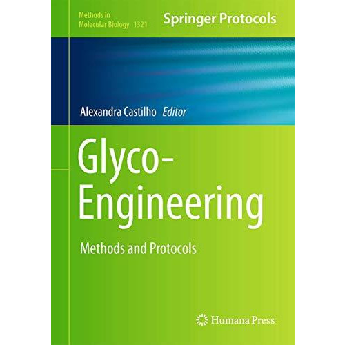 Glyco-Engineering: Methods and Protocols [Hardcover]