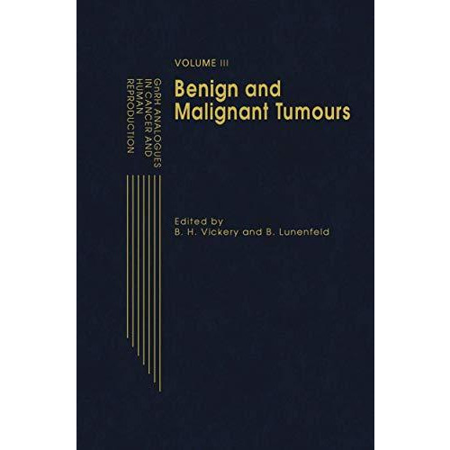 GnRH Analogues in Reproduction and Gynecology: Volume II GnRH Analogues in Cance [Paperback]