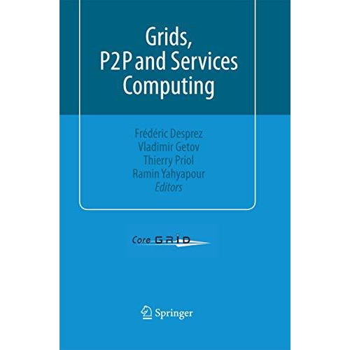 Grids, P2P and Services Computing [Paperback]