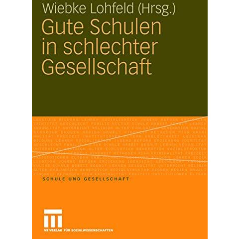 Gute Schulen in schlechter Gesellschaft [Paperback]