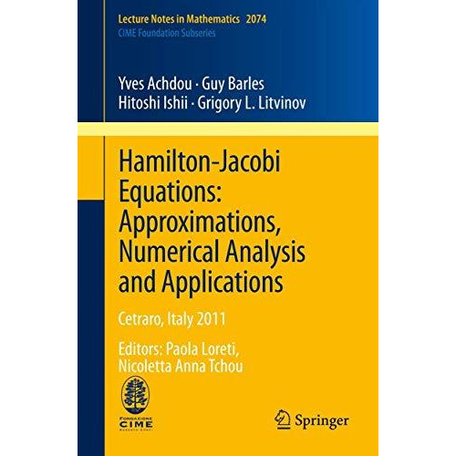 Hamilton-Jacobi Equations: Approximations, Numerical Analysis and Applications:  [Paperback]