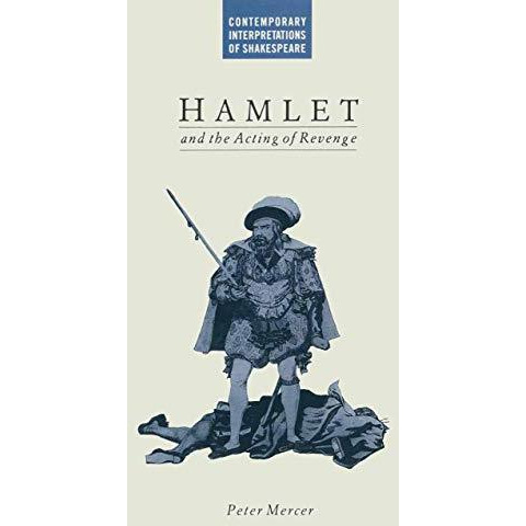 Hamlet and the Acting of Revenge [Paperback]