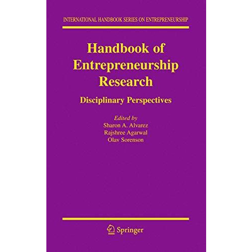 Handbook of Entrepreneurship Research: Disciplinary Perspectives [Hardcover]