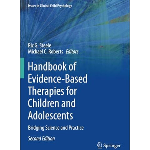 Handbook of Evidence-Based Therapies for Children and Adolescents: Bridging Scie [Paperback]