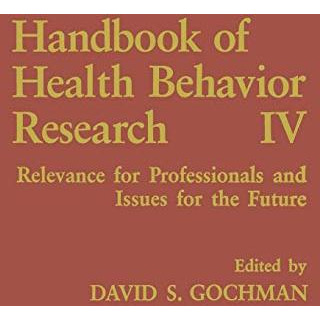 Handbook of Health Behavior Research IV: Relevance for Professionals and Issues  [Paperback]