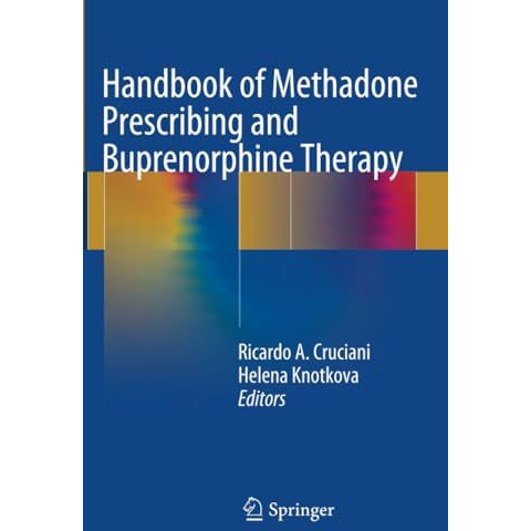 Handbook of Methadone Prescribing and Buprenorphine Therapy [Paperback]