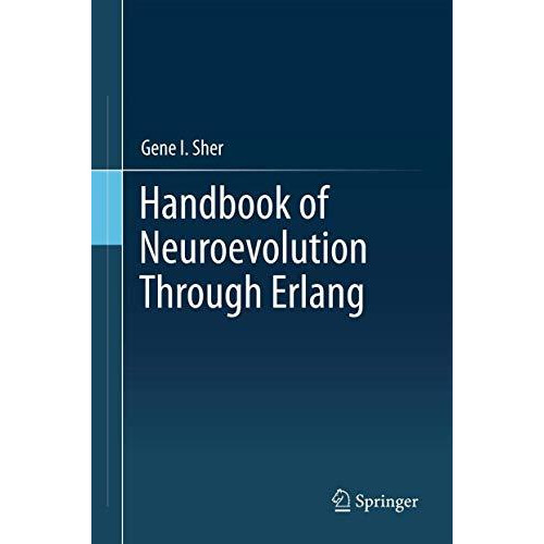 Handbook of Neuroevolution Through Erlang [Hardcover]