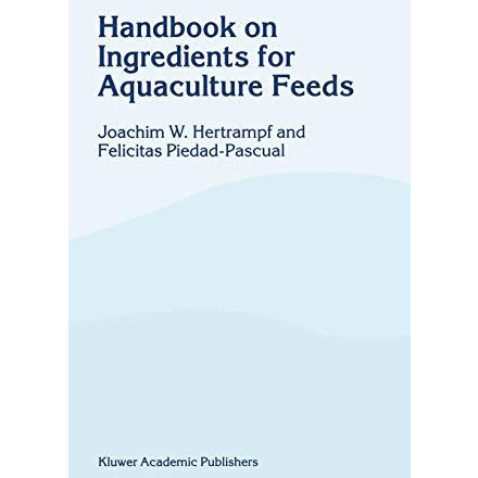 Handbook on Ingredients for Aquaculture Feeds [Hardcover]