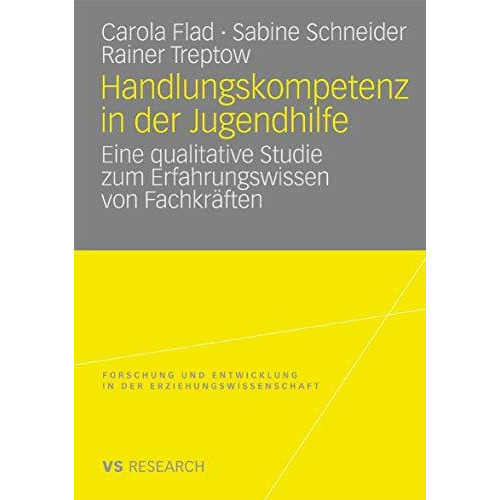 Handlungskompetenz in der Jugendhilfe: Eine qualitative Studie zum Erfahrungswis [Paperback]