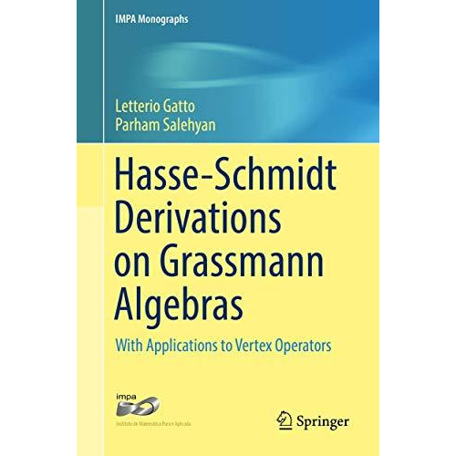 Hasse-Schmidt Derivations on Grassmann Algebras: With Applications to Vertex Ope [Hardcover]