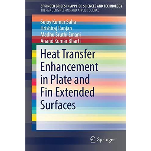 Heat Transfer Enhancement in Plate and Fin Extended Surfaces [Paperback]