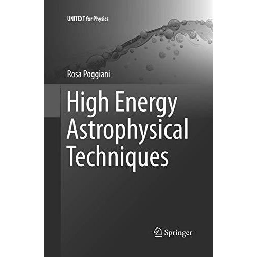 High Energy Astrophysical Techniques [Paperback]