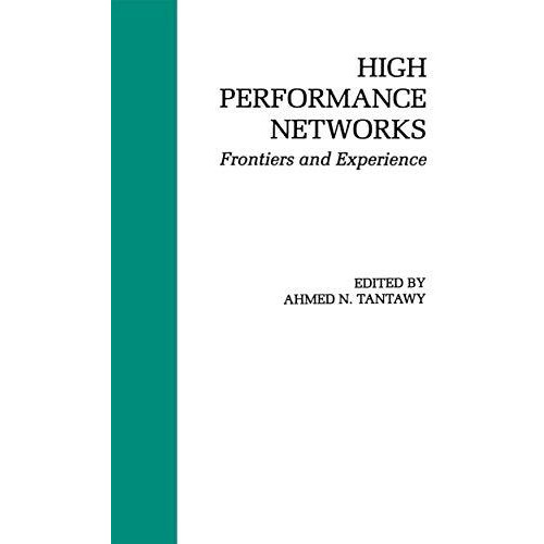 High Performance Networks: Frontiers and Experience [Paperback]