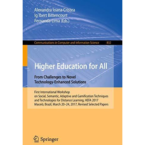 Higher Education for All. From Challenges to Novel Technology-Enhanced Solutions [Paperback]