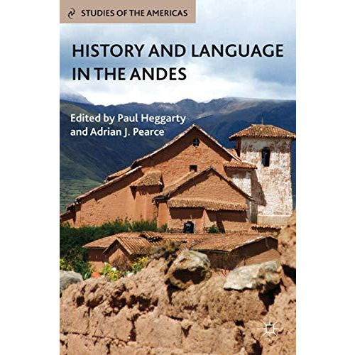 History and Language in the Andes [Hardcover]