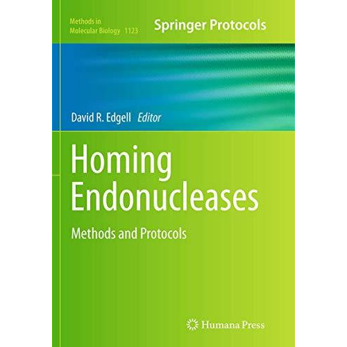 Homing Endonucleases: Methods and Protocols [Paperback]