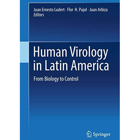 Human Virology in Latin America: From Biology to Control [Hardcover]