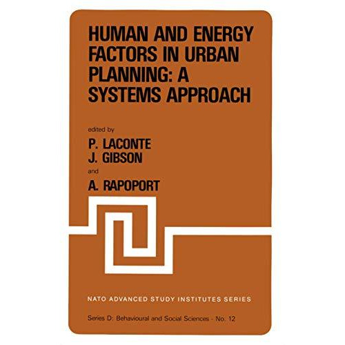 Human and Energy Factors in Urban Planning: A Systems Approach: Proceedings of t [Hardcover]