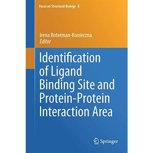 Identification of Ligand Binding Site and Protein-Protein Interaction Area [Paperback]