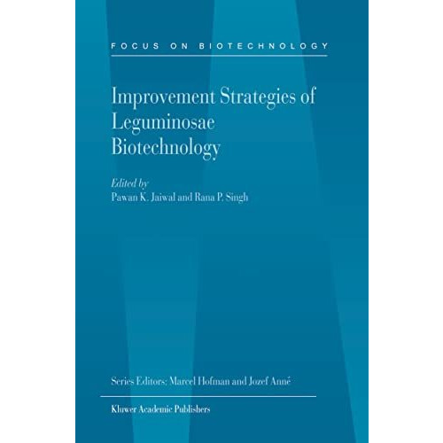 Improvement Strategies of Leguminosae Biotechnology [Hardcover]