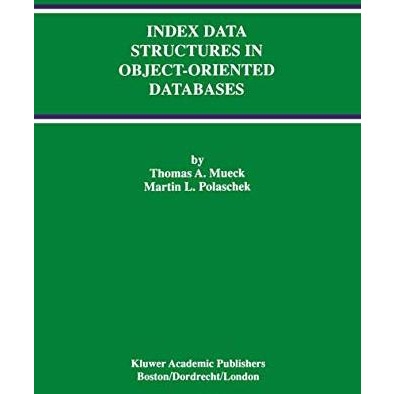 Index Data Structures in Object-Oriented Databases [Paperback]