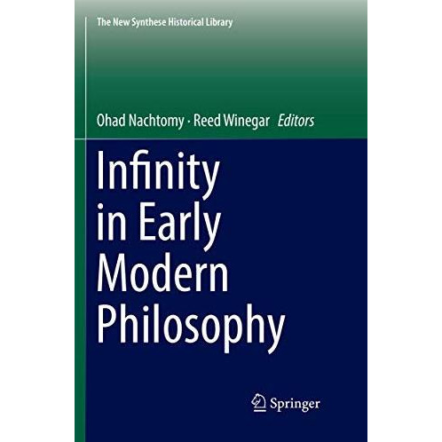 Infinity in Early Modern Philosophy [Paperback]