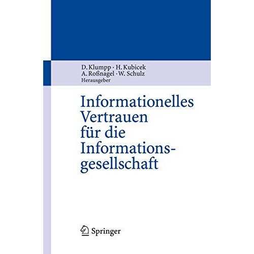 Informationelles Vertrauen f?r die Informationsgesellschaft [Paperback]