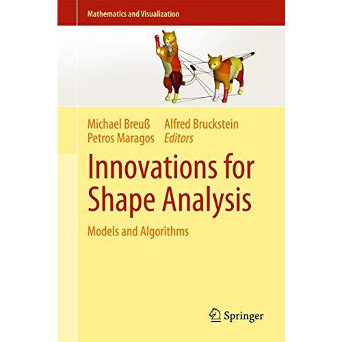 Innovations for Shape Analysis: Models and Algorithms [Paperback]