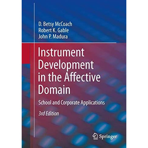 Instrument Development in the Affective Domain: School and Corporate Application [Hardcover]